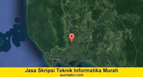 Jasa Skripsi Teknik Informatika No Plagiat Aceh singkil