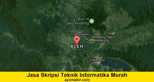Jasa Pembuatan Skripsi Teknik Informatika Aceh