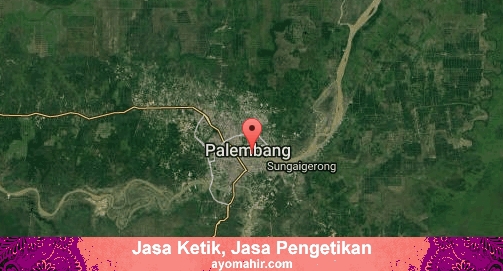 Jasa Ketik, Jasa Pengetikan Murah Kota Palembang