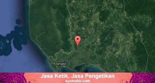 Jasa Ketik, Jasa Pengetikan Murah Aceh Singkil
