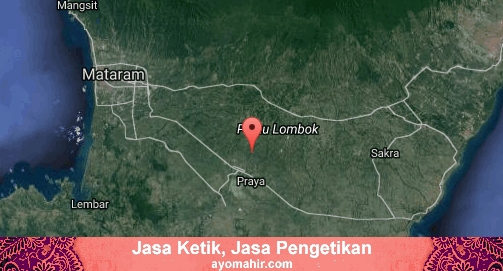 Jasa Ketik, Jasa Pengetikan Murah Lombok Tengah