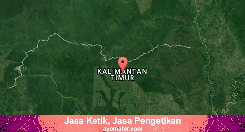 Jasa Ketik, Jasa Pengetikan Murah Kalimantan Timur