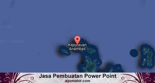 Jasa Pembuatan Power Point Murah Kepulauan Anambas