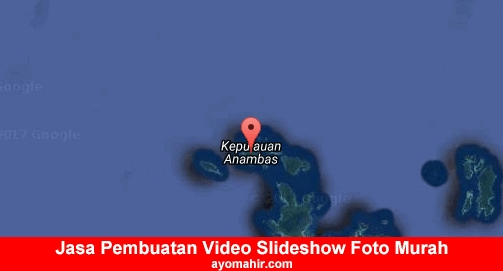 Jasa Pembuatan Video Slideshow Foto Murah Kepulauan Anambas