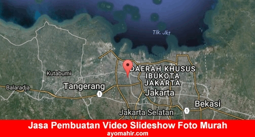 Jasa Pembuatan Video Slideshow Foto Murah Kota Jakarta Barat