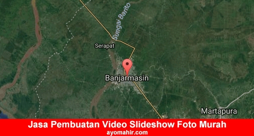 Jasa Pembuatan Video Slideshow Foto Murah Kota Banjarmasin