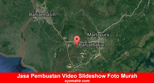 Jasa Pembuatan Video Slideshow Foto Murah Kota Banjar Baru