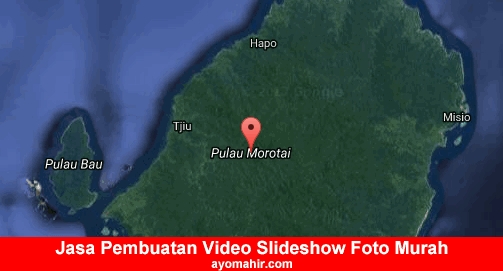 Jasa Pembuatan Video Slideshow Foto Murah Pulau Morotai