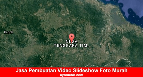 Jasa Pembuatan Video Slideshow Foto Murah Nusa Tenggara Timur