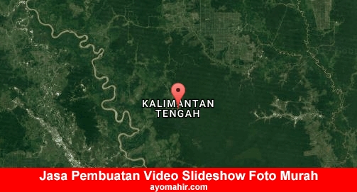 Jasa Pembuatan Video Slideshow Foto Murah Kalimantan Tengah