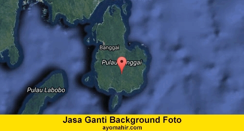 Jasa Ganti Background Foto Murah Banggai Laut