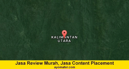Jasa Review Murah, Jasa Review Website Murah Kalimantan Utara