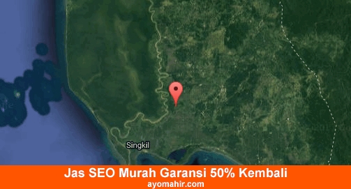 Jasa SEO Murah Aceh Singkil