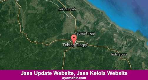 Jasa Update Website, Jasa Kelola Website Murah Kota Tebing Tinggi