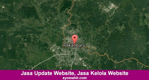 Jasa Update Website, Jasa Kelola Website Murah Kota Pekanbaru