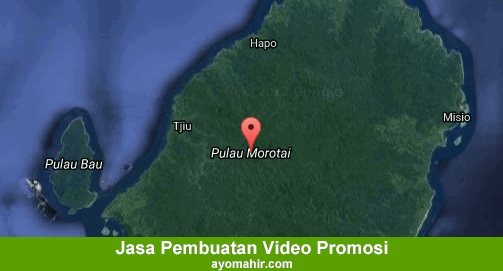 Jasa Pembuatan Video Promosi Murah Pulau Morotai