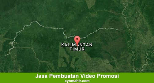 Jasa Pembuatan Video Promosi Murah Kalimantan Timur