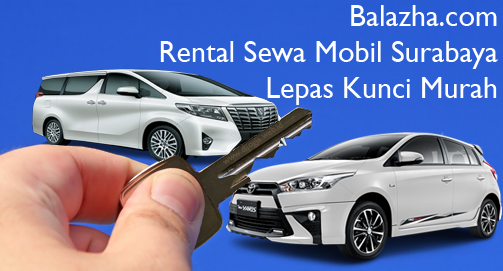 Balazha com Rental Car Rental Surabaya Cheap Key Release