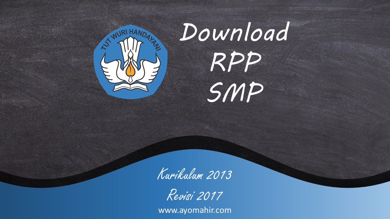 Download RPP SMP Kurikulum 2013 Revisi 2017